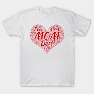 Best Mom Ever Typography Heart T-Shirt